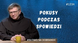 Pokusy podczas spowiedzi. Franciszek Krzysztof Chodkowski. Słowo na Dobranoc. 1234