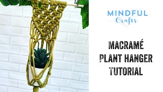 Mindful Crafts Mini Plant Pot holder tutorial for beginners