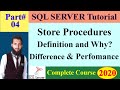 SQL Server 2017 Tutorial | 04 What is a Stroe Procedure and why Store Procedures used in sql