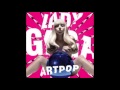ArtPop Act II Album.Download Below