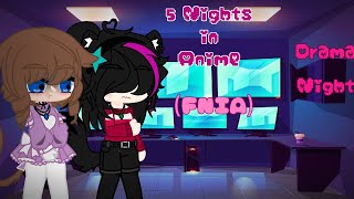 FNIA (Five Nights in Anime) Drama Night...