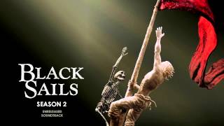 Black Sails OST - S2E03 - End Credits Music