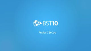 Project Setup with BST10