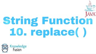 String Function - replace() Method | JAVA Programming | ICSE