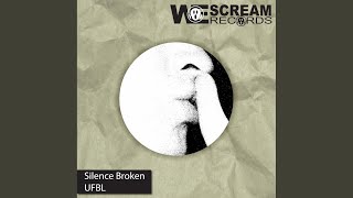 Silence Broken (Original Mix)