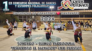 Tondero 🏺 - Piura [Jesucristo el Salvador] (1er Concurso Encuentro de Corazones ♥️ Danzantes) 2024.