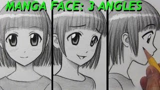How to Draw a Manga Face: 3 Different Angles [Female]