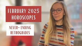 FEBRUARY 2025 Horoscopes. STOP Letting Retrogrades Control Your Life!