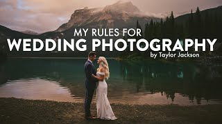 My Rules for Wedding Photography