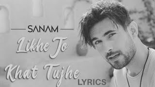 Likhe Jo Khat Tujhe - SANAM | Lyrical Video | Recreated Romantic Songs 2020 | AJ Music