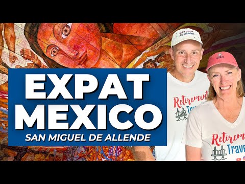 The Best Place to Live as an Expat and Snowbird in Mexico San Miguel de Allende