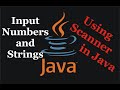How to Input Numbers and Strings using Scanner in Java