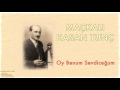 Maçkalı Hasan Tunç - Oy Benum Sevdiceğum [ Divâne Âşık Gibi © 2001 Kalan Müzik ]