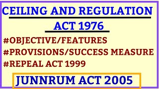 Urban land(#ceiling_regulation_act) act 1976,land reform in India, #JUNNRUM_act_2005| Indian economy