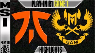 FNC vs GAM Highlights Game 1 | MSI 2024 Play-Ins Round 1 Day 2 | Fnatic vs GAM E
