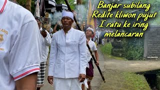 Tradisi bali || sugra,i ratu ke iring melancaran mececingak ring wewidangan banjar subilang 🙏🏻