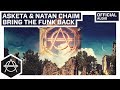 Asketa & Natan Chaim - Bring the Funk Back (Official Audio)