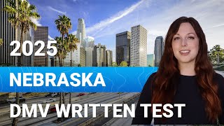 2025 Nebraska DMV Written Test: Practice 25 Questions to Pass on Your First Try! Test 1