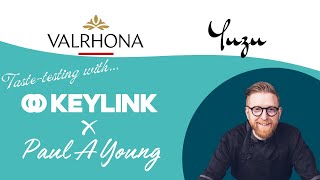 Chocolate Tasting With Paul A. Young | Valrhona Yuzu Inspiration