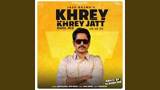 Khrey Khrey Jatt Remix By Sunny RPR