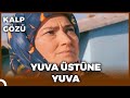 Kalp Gözü - Yuva Üstüne Yuva