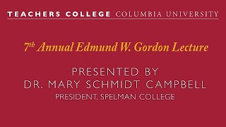 7th Annual Edmund W. Gordon Lecture with Mary Schmidt Campbell