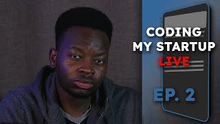 Coding My Startup Ep. 2 | Getting Payments to work First