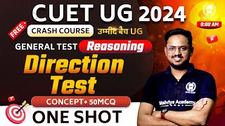 Direction Test One Shot (Concept+50MCQ) | CUET 2024 General Test Reasoning crash course | Rishav Sir