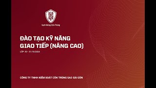 SSG - ĐÀO TẠO KỸ NĂNG GIAO TIẾP VỚI KHÁCH HÀNG (NÂNG CAO)| Ngày 31.10.2024 - Phần 1