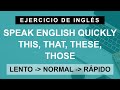 Habla rápido en inglés con las palabras THIS, THAT, THESE, THOSE (B1 Intermediate)