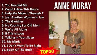 A n n e M u r a y 2024 MIX All Songs ~ 1960s Music ~ Top Country, Adult, Soft Rock, Country-Pop ...