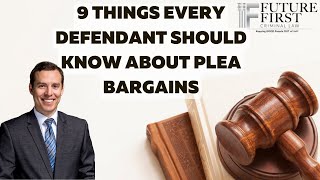 9 Things Every Defendant Should Know About Plea Bargains | Arizona Criminal Defense