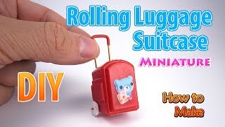 DIY Miniature Rolling Luggage Suitcase | DollHouse | No Polymer Clay!