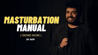Masturbation Manual | Crowd Work | By MRP | 2021 #StandupComedy #crowdwork #indianstandupcomedy #MRP