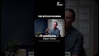 The Bitcoin Dilemma