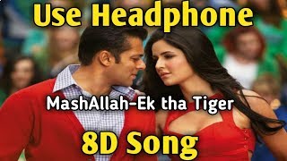 Mashallah | 8D song | Ek Tha Tiger | Salman Khan,Katrina Kaif | Music  Live-India - video klip mp4 mp3