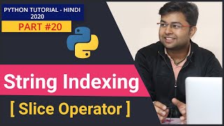 Slice Operator | Slicing of String in python | Python Tutorial #20