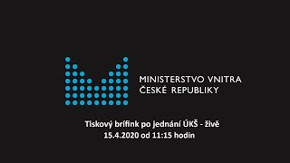 Tiskový brífink po jednání ÚKŠ - živě 15.4.2020 od 11:15 hodin