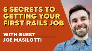 5 Secrets to Getting Your First Rails Job