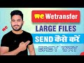 Wetransfer Se File Kaise Bheje |  Wetransfer How To Send Files | Wetransfer Send Big Files