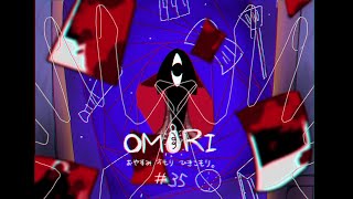 おやすみオモリ、ひきこもり。【OMORI実況プレイ】＃35