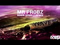 Mr Probz - Waves (Robin Schulz Remix) (852Hz)