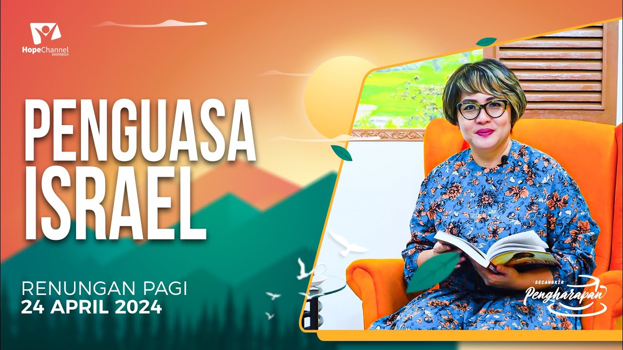 Renungan Pagi Penguasa Israel 24 April 2024 Youtube