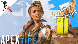 Apex Legends Tips: 5 Fundamental Habits for Beginners