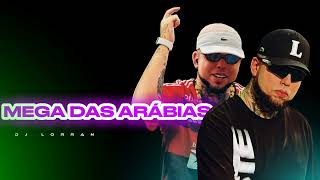 MEGA DAS ARÁBIAS - DJ Lorran ( ÁUDIO )