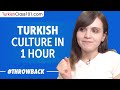 Learn All about Turkish Culture in 1 Hour!