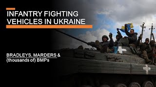 Infantry Fighting Vehicles in Ukraine - losses, lessons & will Western IFVs matter?