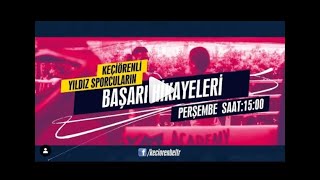 Keçiörenli Yıldız Sporcuların Başarı Hikayeleri