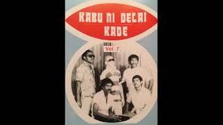 Kabu Ni Delai Kade - Cila Ni Siga