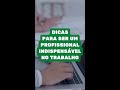 Como ser indispensável no trabalho? Veja 5 dicas